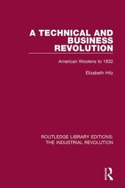 A Technical and Business Revolution: American Woolens to 1832 book cover
