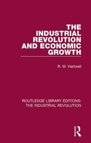 The Industrial Revolution and Economic Growth book cover