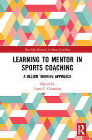 Learning to Mentor in Sports Coaching: A Design Thinking Approach book cover