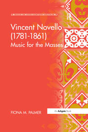Vincent Novello (1781–1861): Music for the Masses book cover