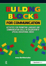 Building Blocks for Communication: Activities for Promoting Language and Communication Skills in Children with Special Educational Needs book cover