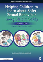 Helping Children to Learn About Safer Sexual Behaviour: A Narrative Approach to Working with Young Children and Sexually Concerning Behaviour book cover