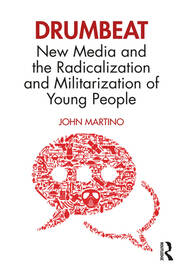 Drumbeat: New Media and the Radicalization and Militarization of Young People book cover