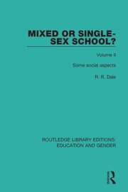 Mixed or Single-sex School? Volume 2: Some Social Aspects book cover
