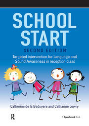 School Start: Targeted Intervention for Language and Sound Awareness in Reception Class, 2nd Edition book cover