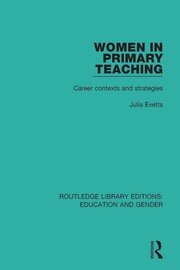 Women in Primary Teaching: Career Contexts and Strategies book cover