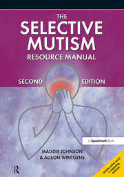 The Selective Mutism Resource Manual: 2nd Edition book cover
