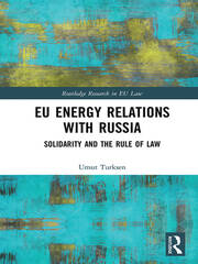 EU Energy Relations With Russia: Solidarity and the Rule of Law book cover