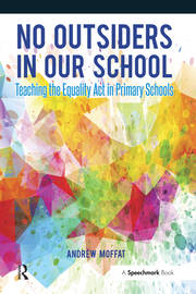 No Outsiders in Our School: Teaching the Equality Act in Primary Schools book cover