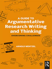 A Guide to Argumentative Research Writing and Thinking: Overcoming Challenges book cover