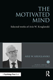 The Motivated Mind: The Selected Works of Arie Kruglanski book cover