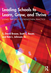 Leading Schools to Learn, Grow, and Thrive: Using Theory to Strengthen Practice book cover