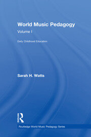 World Music Pedagogy, Volume I: Early Childhood Education book cover