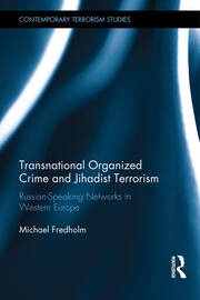 Transnational Organized Crime and Jihadist Terrorism: Russian-Speaking Networks in Western Europe book cover