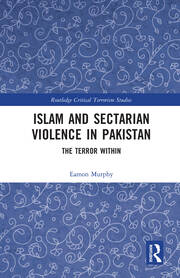 Islam and Sectarian Violence in Pakistan: The Terror Within book cover
