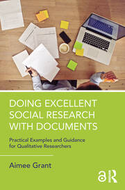 Doing Excellent Social Research with Documents: Practical Examples and Guidance for Qualitative Researchers book cover