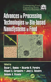 Advances in Processing Technologies for Bio-based Nanosystems in Food book cover