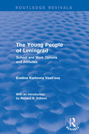 Revival: The Young People of Leningrad (1975): School and Work Options and Attitudes book cover