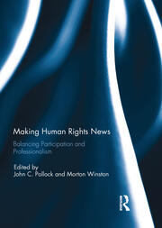 Making Human Rights News: Balancing Participation and Professionalism book cover