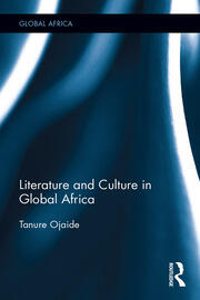 Literature and Culture in Global Africa book cover