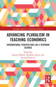 Advancing Pluralism in Teaching Economics: International Perspectives on a Textbook Science book cover