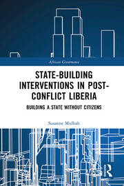 State-building Interventions in Post-Conflict Liberia: Building a State without Citizens book cover