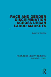 Race and Gender Discrimination across Urban Labor Markets book cover