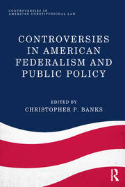 Controversies in American Federalism and Public Policy book cover