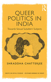 Queer Politics in India: Towards Sexual Subaltern Subjects book cover