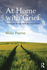 At Home with Grief: Continued Bonds with the Deceased book cover