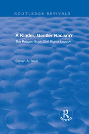 Revival: A Kinder, Gentler Racism? (1993): The Reagan-Bush Civil Rights Legacy book cover