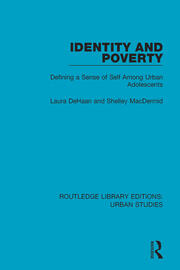 Identity and Poverty: Defining a Sense of Self among Urban Adolescents book cover