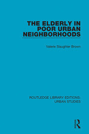 The Elderly in Poor Urban Neighborhoods book cover