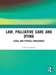 Law, Palliative Care and Dying: Legal and Ethical Challenges book cover