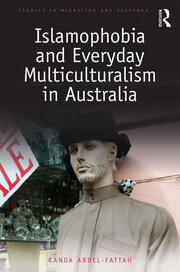 Islamophobia and Everyday Multiculturalism in Australia book cover
