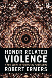 Honor Related Violence: A New Social Psychological Perspective book cover