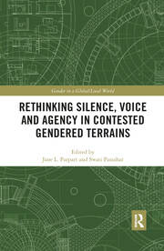 Rethinking Silence, Voice and Agency in Contested Gendered Terrains book cover