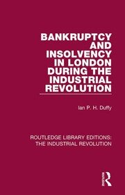 Bankruptcy and Insolvency in London During the Industrial Revolution book cover