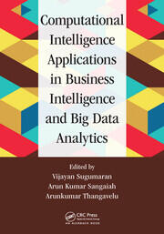 Computational Intelligence Applications in Business Intelligence and Big Data Analytics book cover