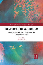 Responses to Naturalism: Critical Perspectives from Idealism and Pragmatism book cover