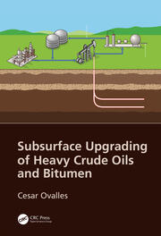 Subsurface Upgrading of Heavy Crude Oils and Bitumen book cover
