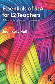 Essentials of SLA for L2 Teachers: A Transdisciplinary Framework book cover