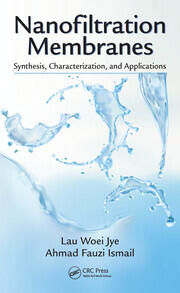 Nanofiltration Membranes: Synthesis, Characterization, and Applications book cover