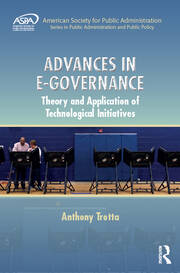 Advances in E-Governance: Theory and Application of Technological Initiatives book cover