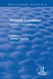 Assisted Conception: Research, Ethics and Law book cover