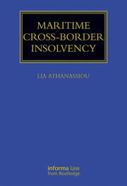 Maritime Cross-Border Insolvency: Under the European Insolvency Regulation and the UNCITRAL Model Law book cover