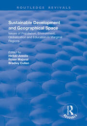 Sustainable Development and Geographical Space: Issues of Population, Environment, Globalization and Education in Marginal Regions book cover