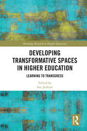 Developing Transformative Spaces in Higher Education: Learning to Transgress book cover