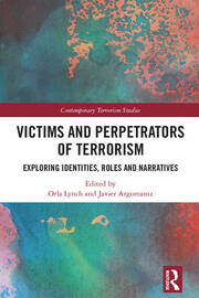 Victims and Perpetrators of Terrorism: Exploring Identities, Roles and Narratives book cover
