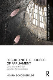 Rebuilding the Houses of Parliament: David Boswell Reid and Disruptive Environmentalism book cover